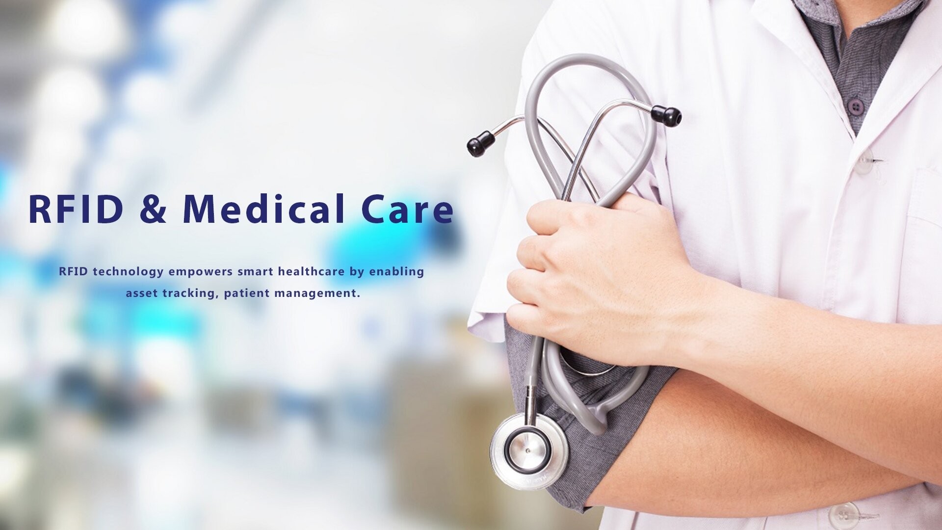 Công nghệ RFID trong chăm sóc sức khỏe thông minh: Từ theo dõi tài sản đến chăm sóc bệnh nhân